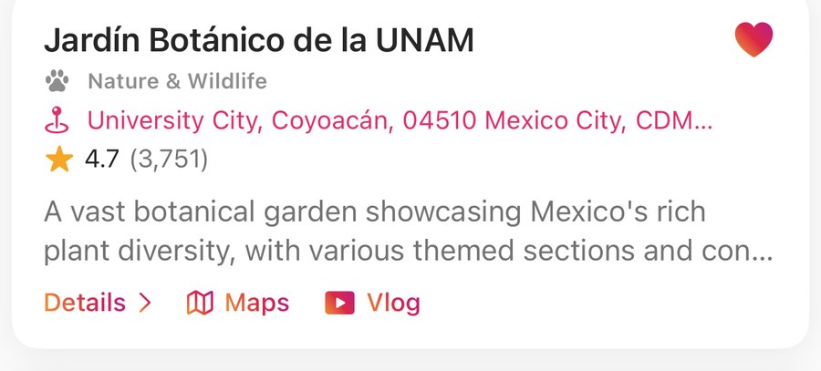 A suggestion card for Jardín Botánico de la UNAM showing its category, address, a 4.7 star rating from 3,751 reviews, and links to details, maps and a vlog.